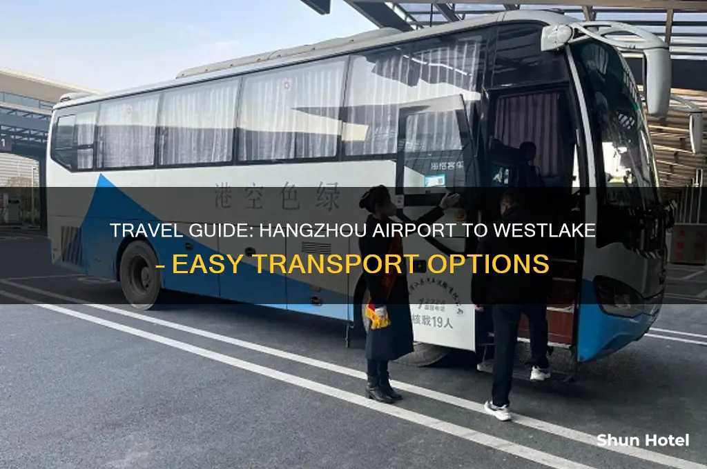 how to get from hangzhou airport to westlake