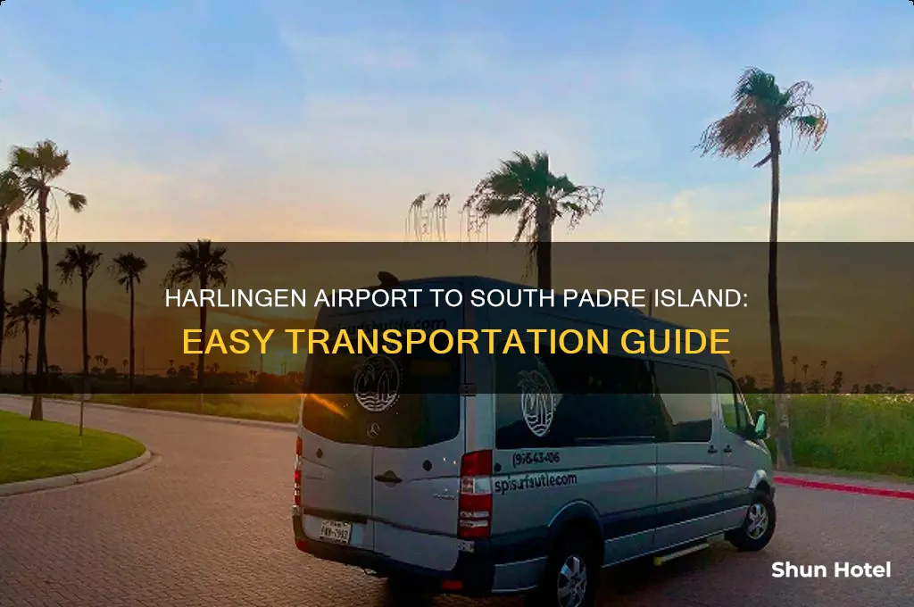 how to get from harlingen airport to south padre island
