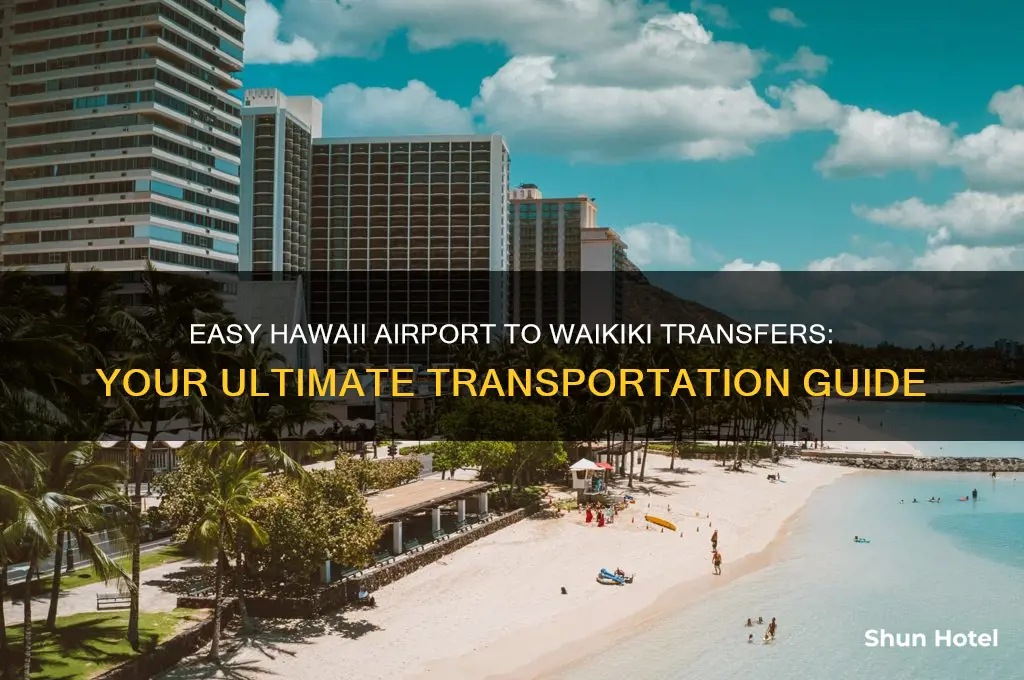 how to get from hawaii airport to waikiki