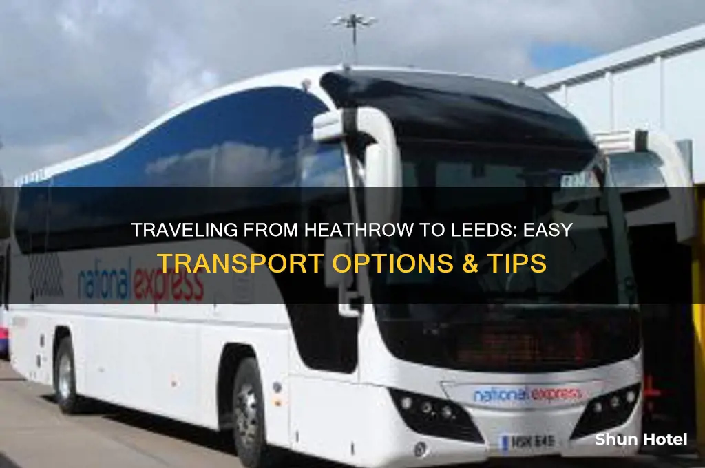 how to get from heathrow airport to leeds