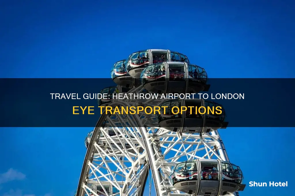 how to get from heathrow airport to london eye