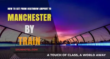 Traveling from Heathrow to Manchester by Train: A Quick Guide