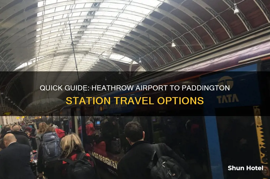 how to get from heathrow airport to paddington station