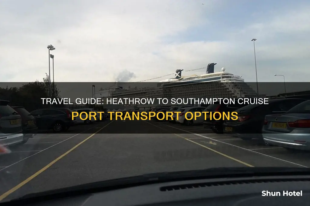 how to get from heathrow airport to southampton cruise port