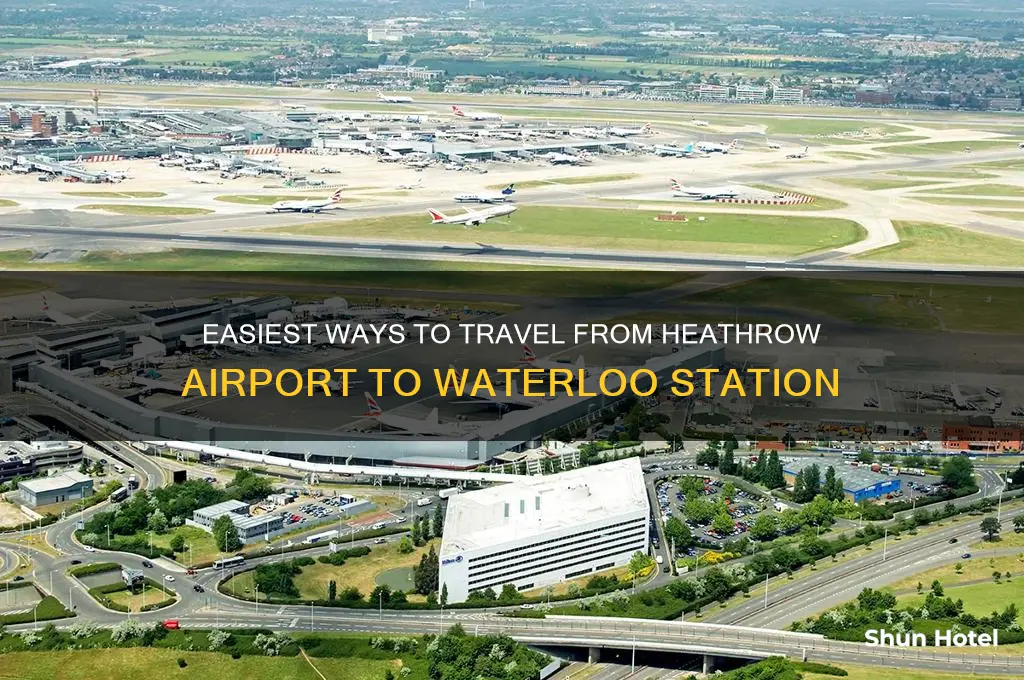 how to get from heathrow airport to waterloo