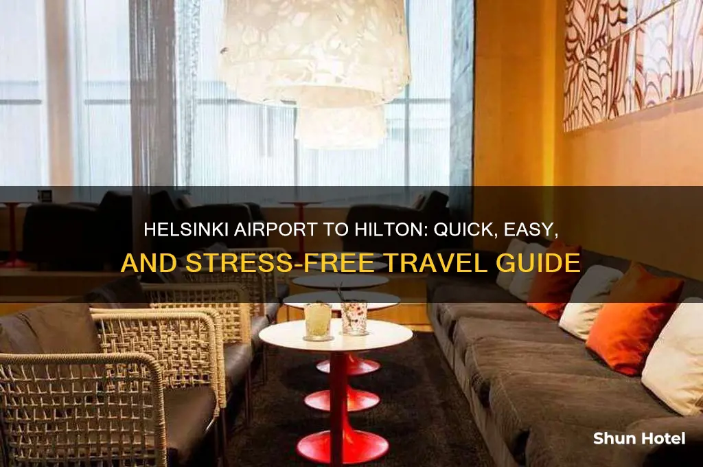how to get from helsinki airport to hilton