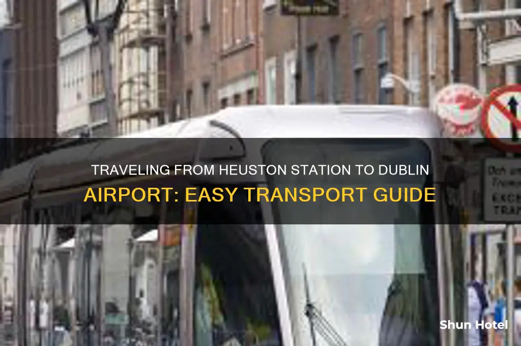 how to get from heuston station to dublin airport