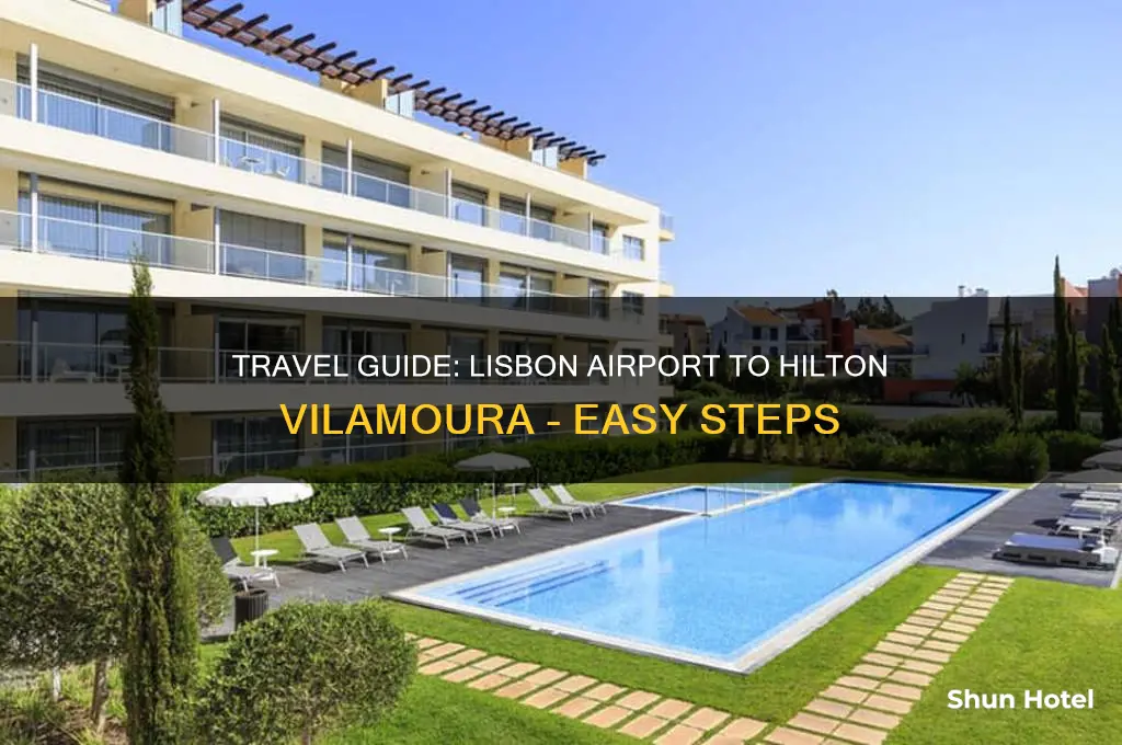 how to get from hilton villamoura from lisbon airport