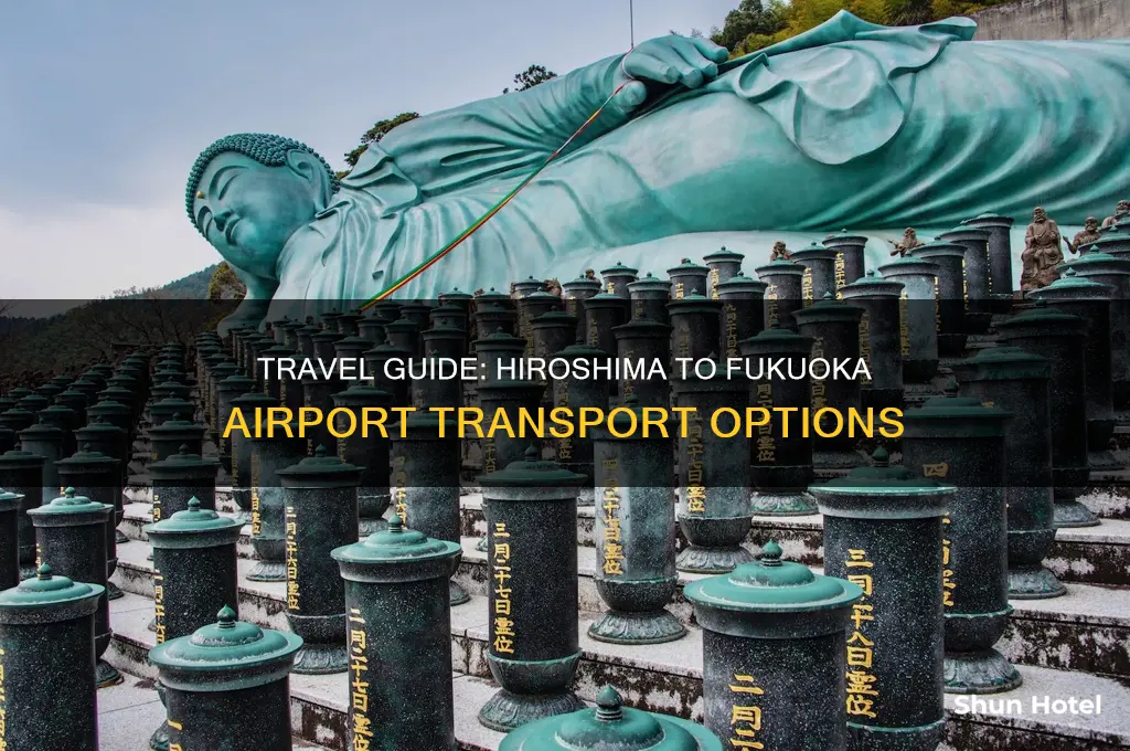 how to get from hiroshima to fukuoka airport