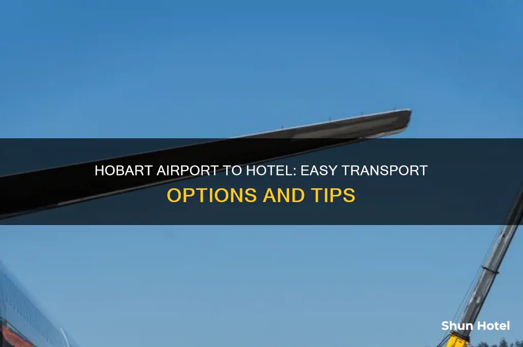 how to get from hobart airport to hotel