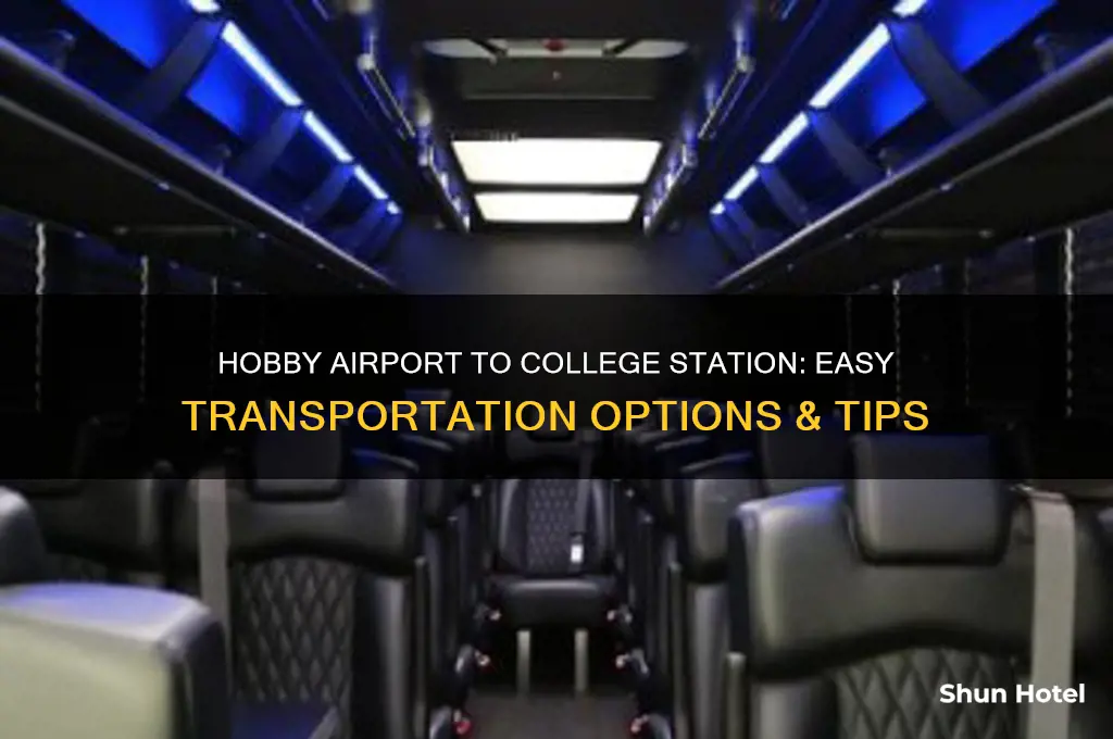 how to get from hobby airport to college station
