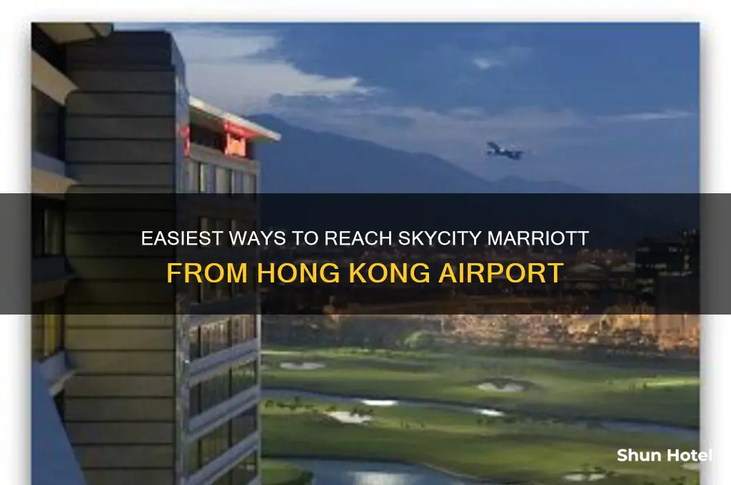 how to get from hong kong airport to skycity marriott