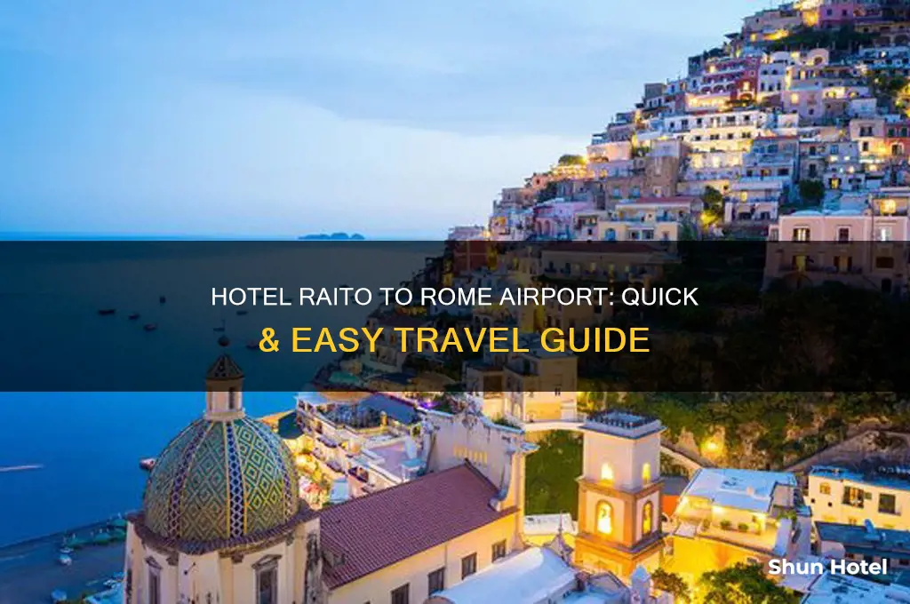 how to get from hotel raito to rome airport