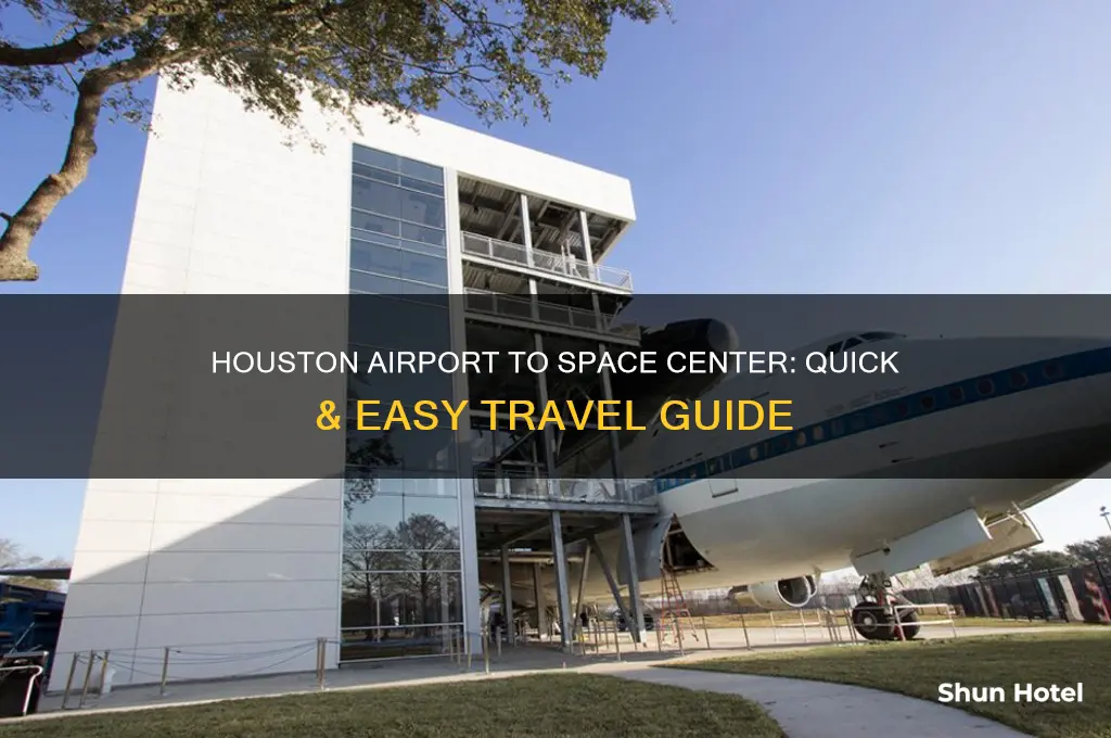 how to get from houston airport to space center
