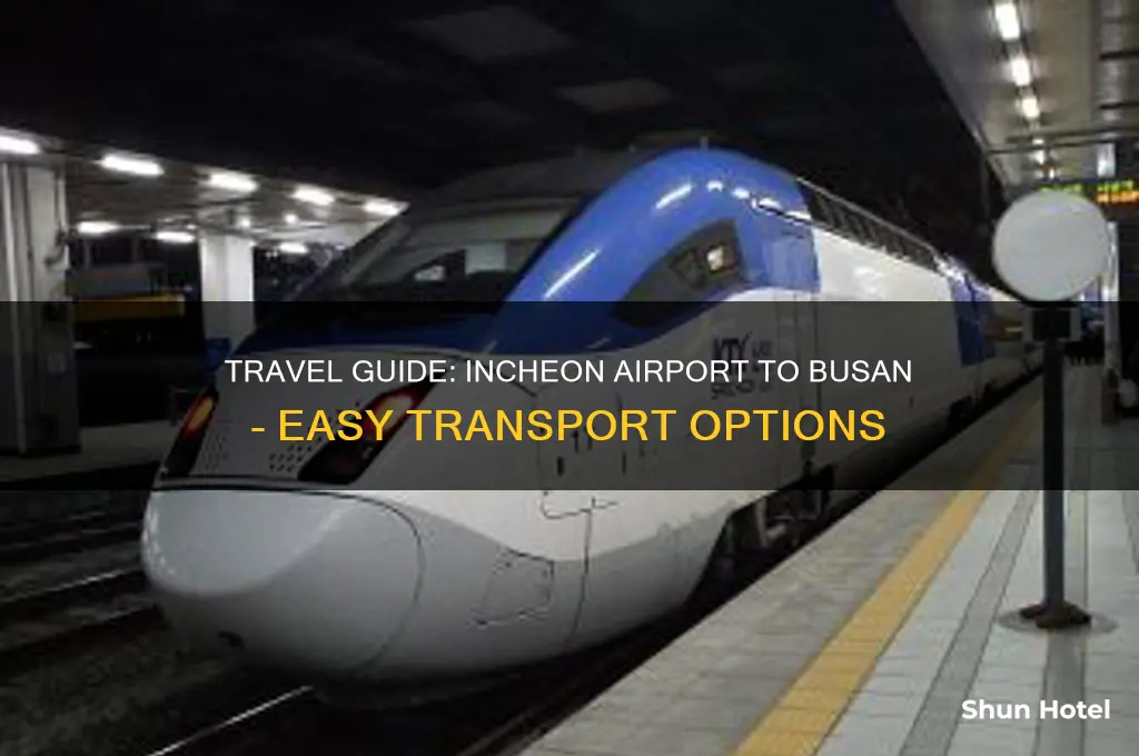 how to get from incheon airport to busan