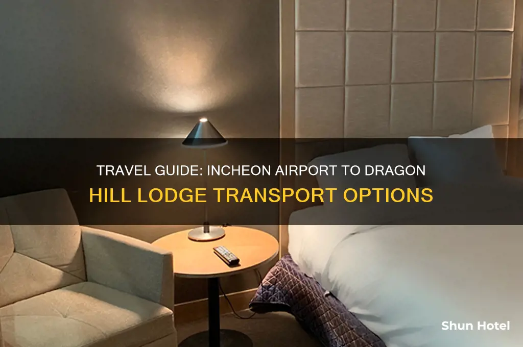 how to get from incheon airport to dragon hill lodge