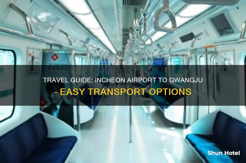 how to get from incheon airport to gwangju