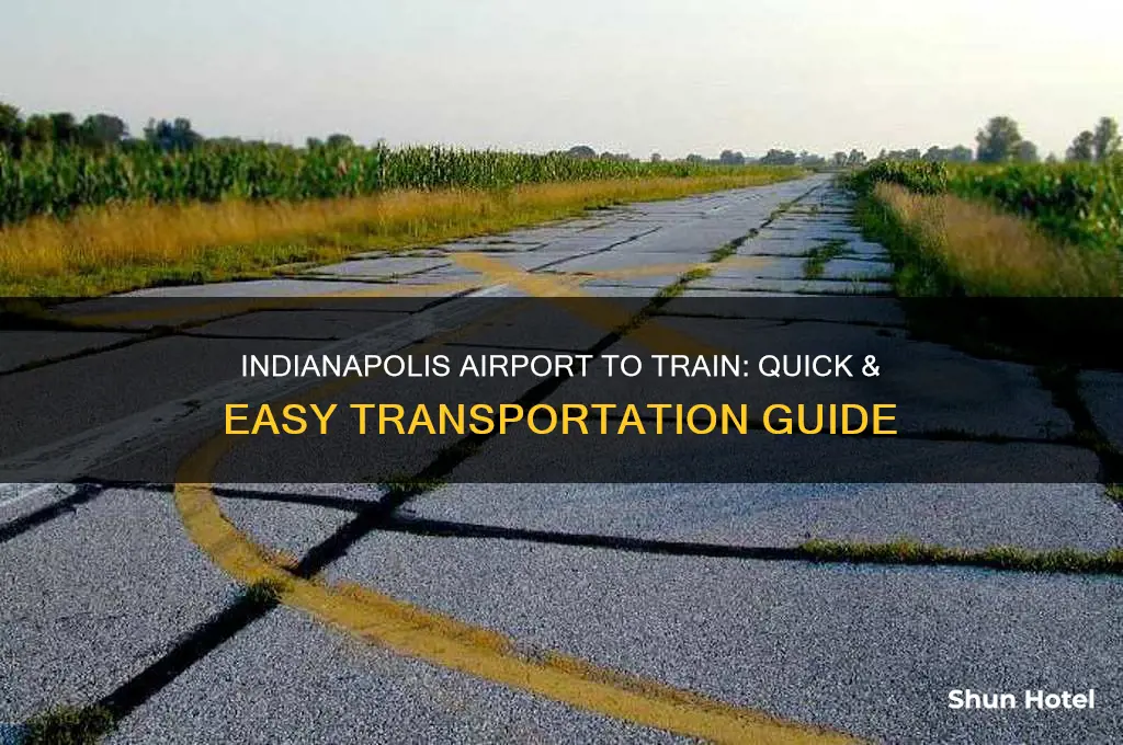 how to get from indianapolis airport to train