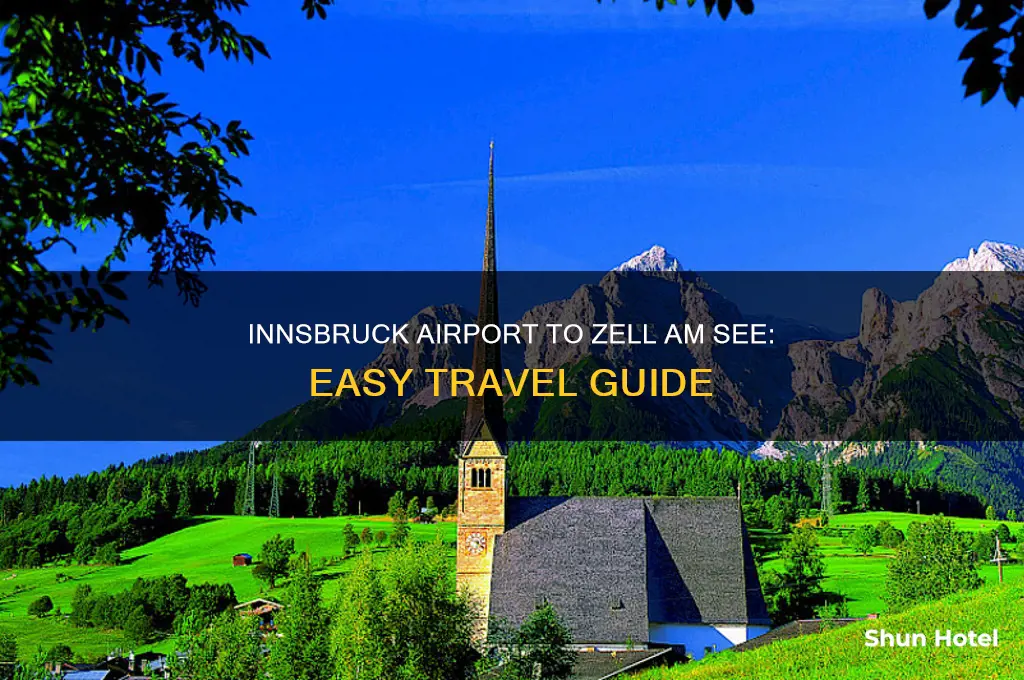 how to get from innsbruck airport to zell am see
