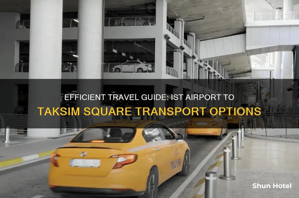 how to get from ist airport to taksim