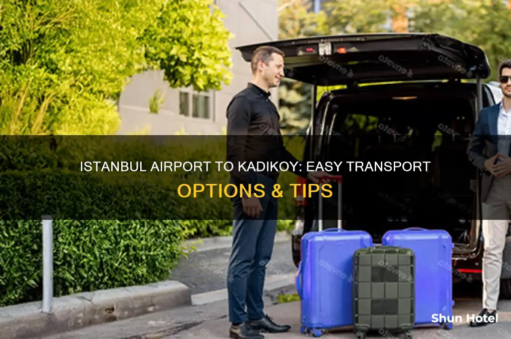 how to get from istanbul airport to kadikoy