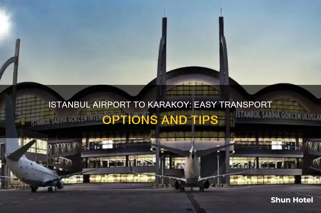 how to get from istanbul airport to karakoy