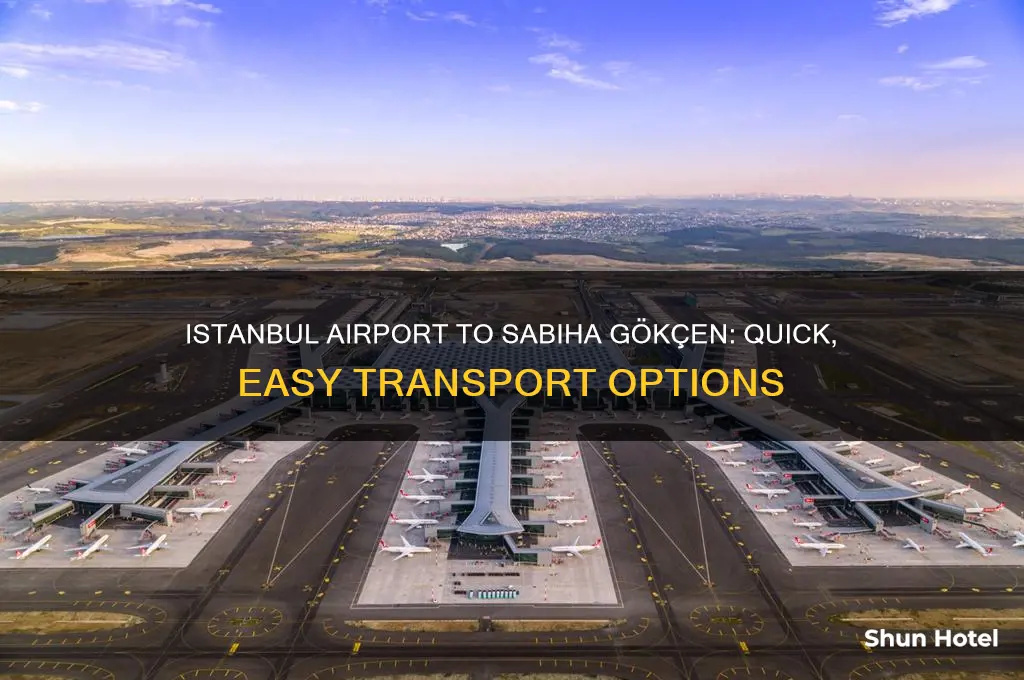 how to get from istanbul airport to sabiha gokcen