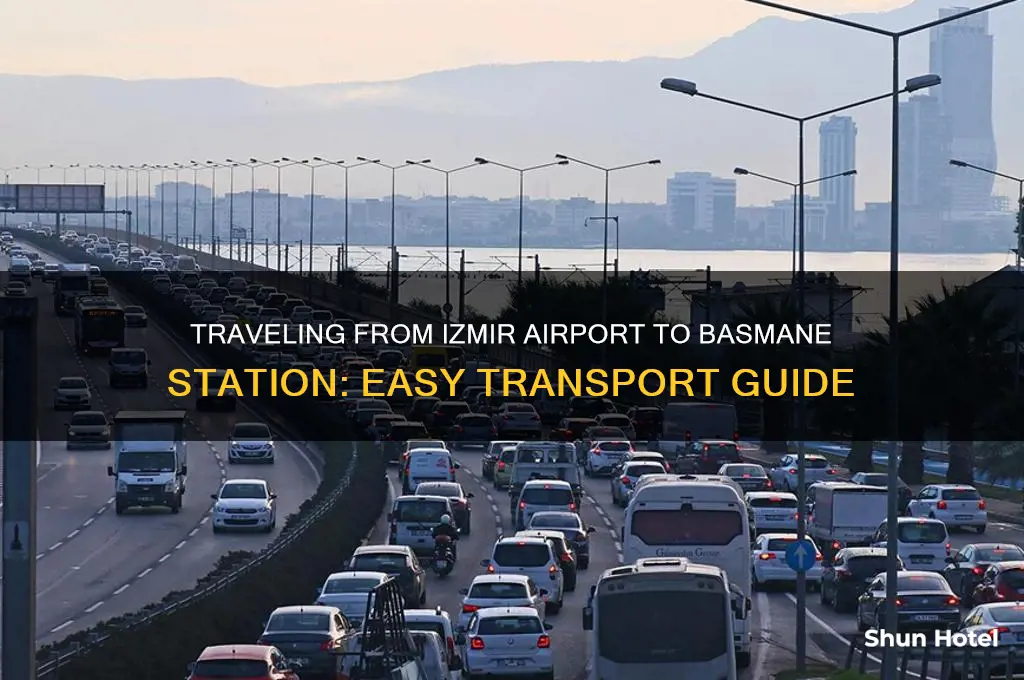 how to get from izmir airport to basmane station