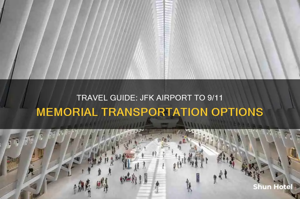 how to get from jfk airport to 911 memorial