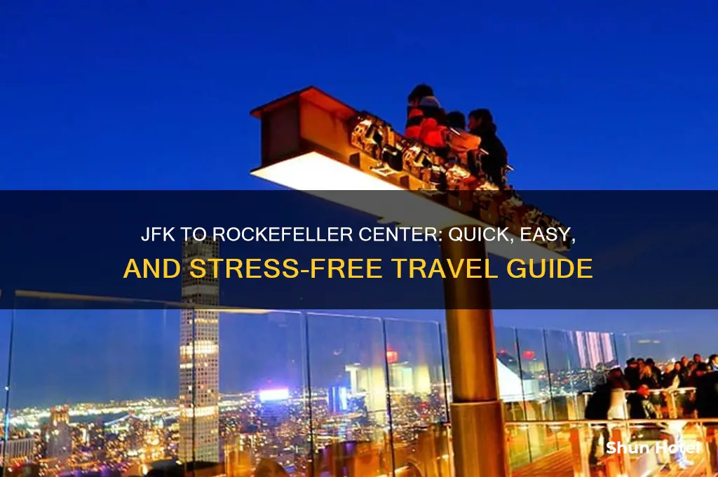 how to get from jfk airport to rockefeller center