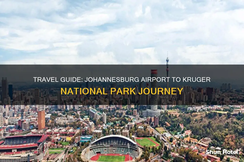 how to get from johannesburg airport to kruger national park