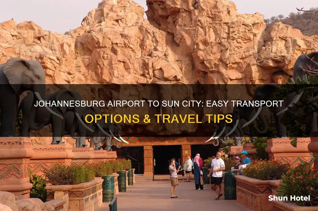 how to get from johannesburg airport to sun city
