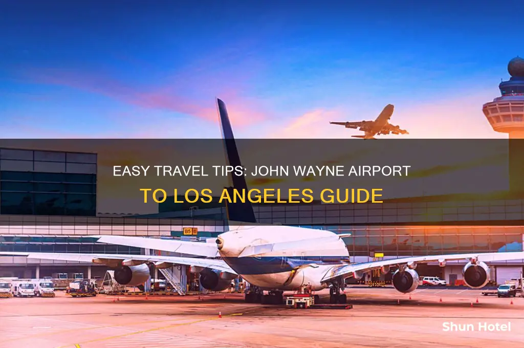 how to get from john wayne airport to los angeles