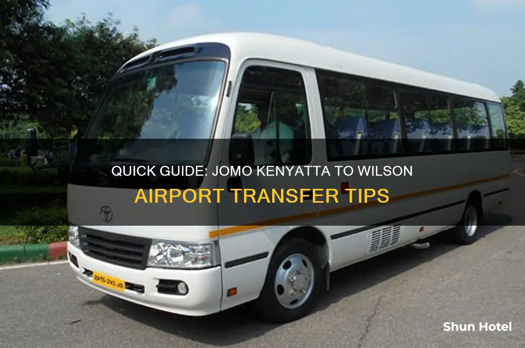 how to get from jomo kenyatta airport to wilson airport