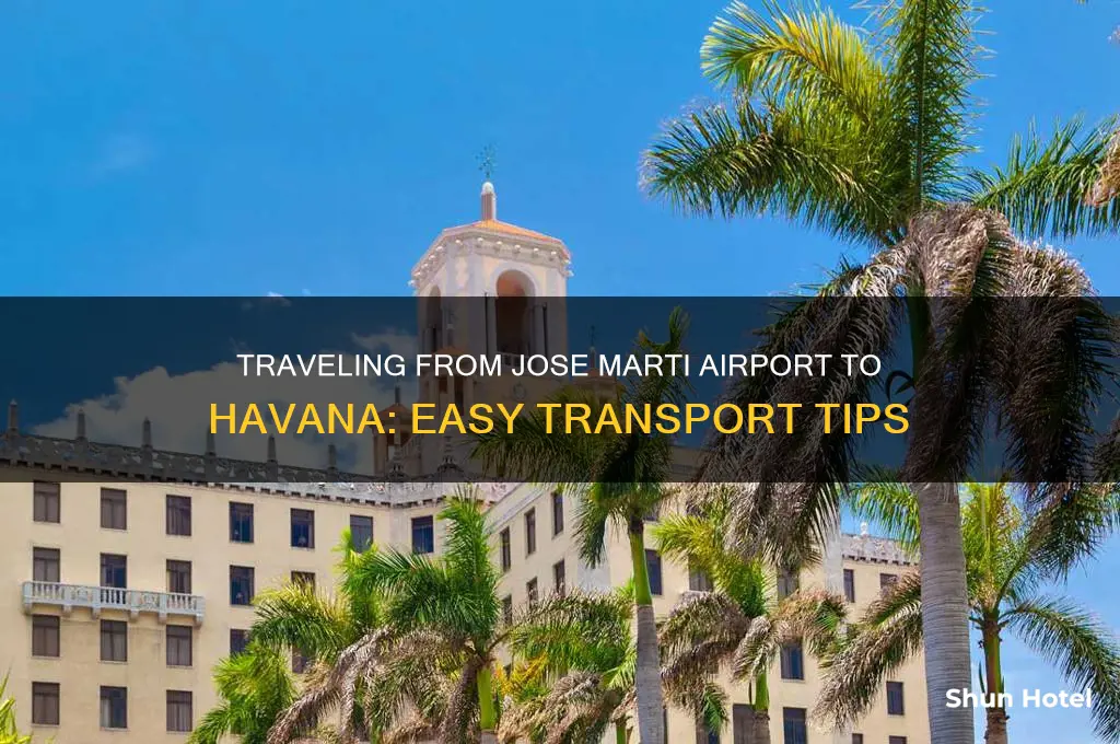 how to get from jose marti airport to havana