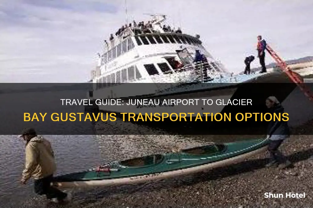 how to get from juneau airport to glacier bay gustavus
