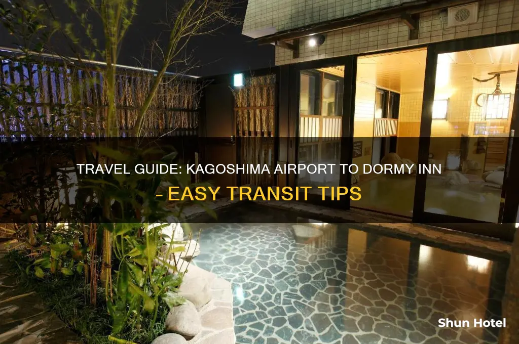 how to get from kagoshima airport to dormy inn