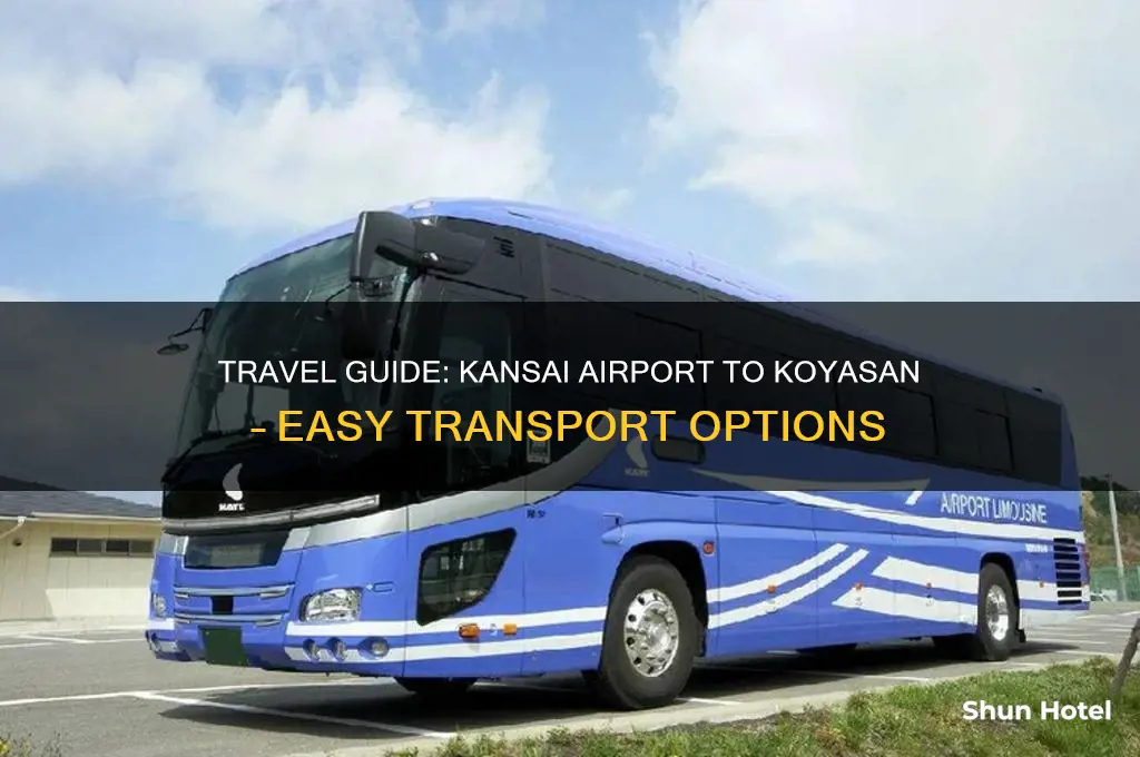 how to get from kansai airport to koyasan