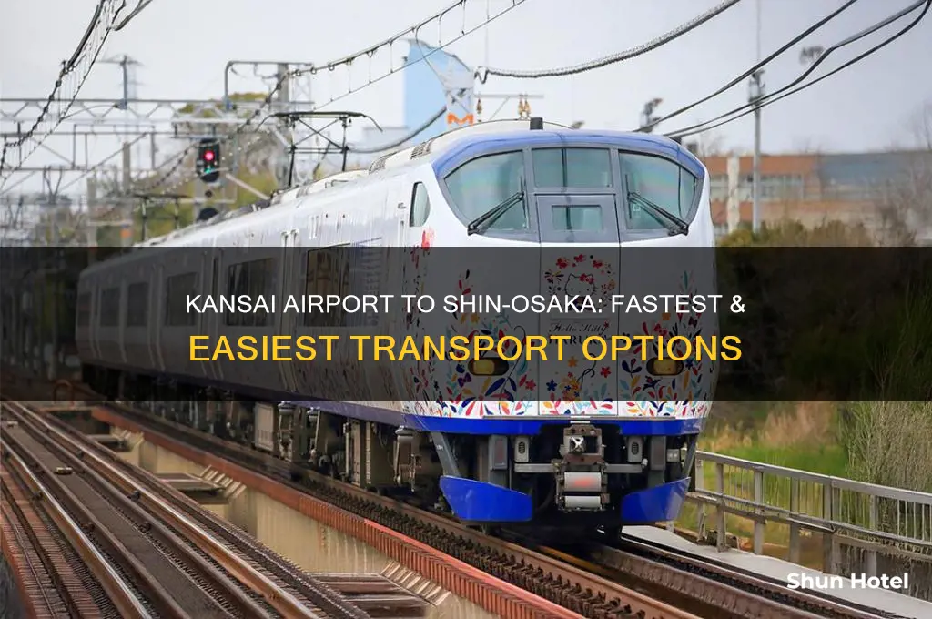 how to get from kansai airport to shin osaka