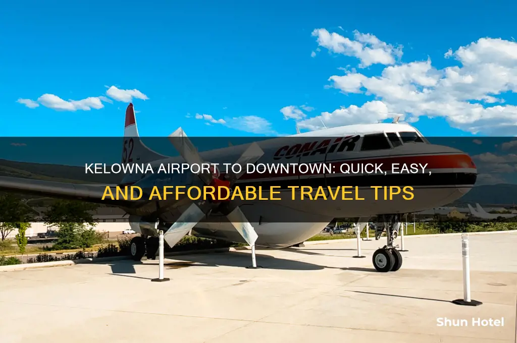 how to get from kelowna airport to downtown