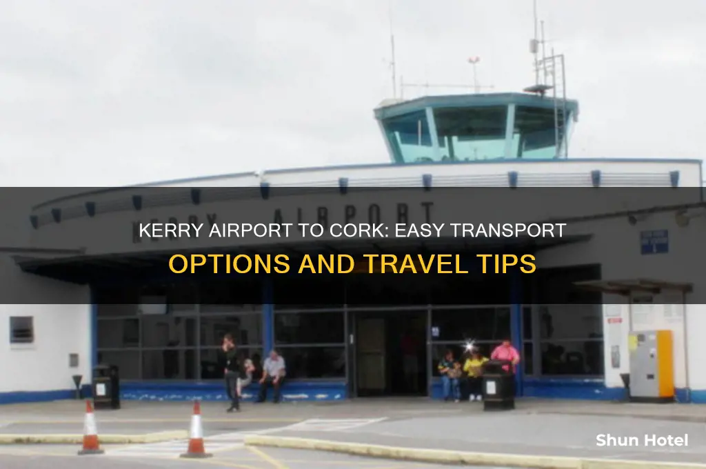 how to get from kerry airport to cork