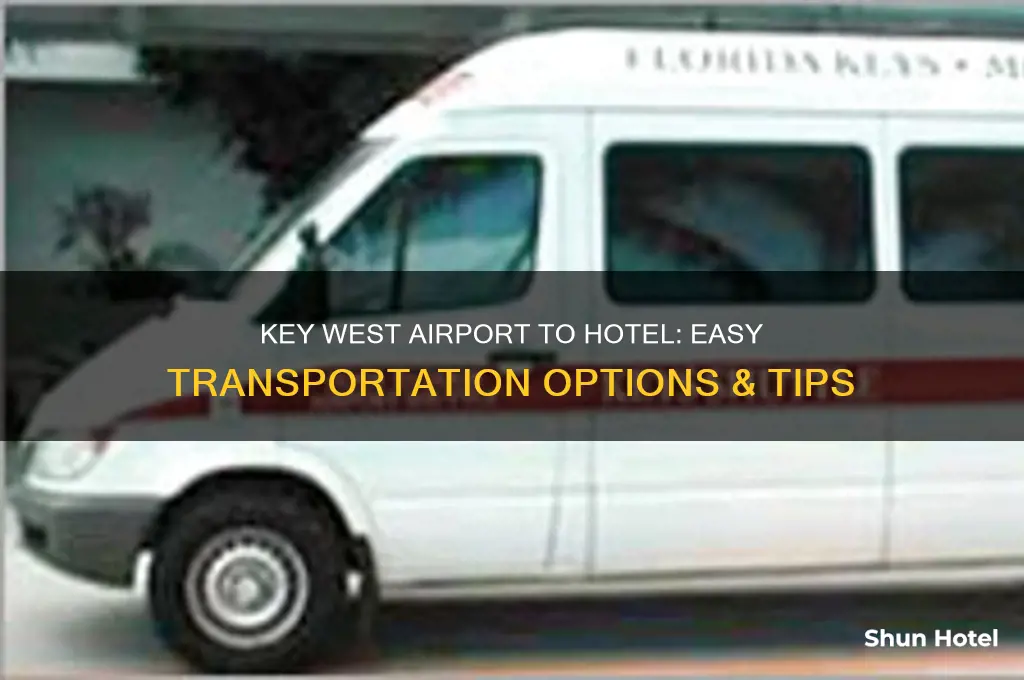 how to get from key west airport to hotel