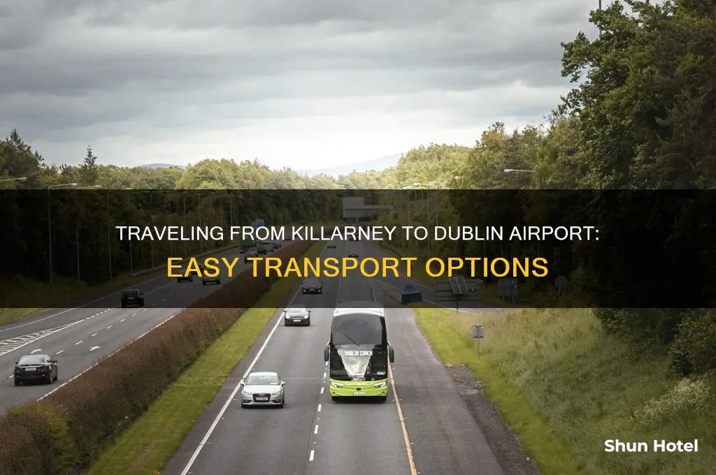 how to get from killarney to dublin airport