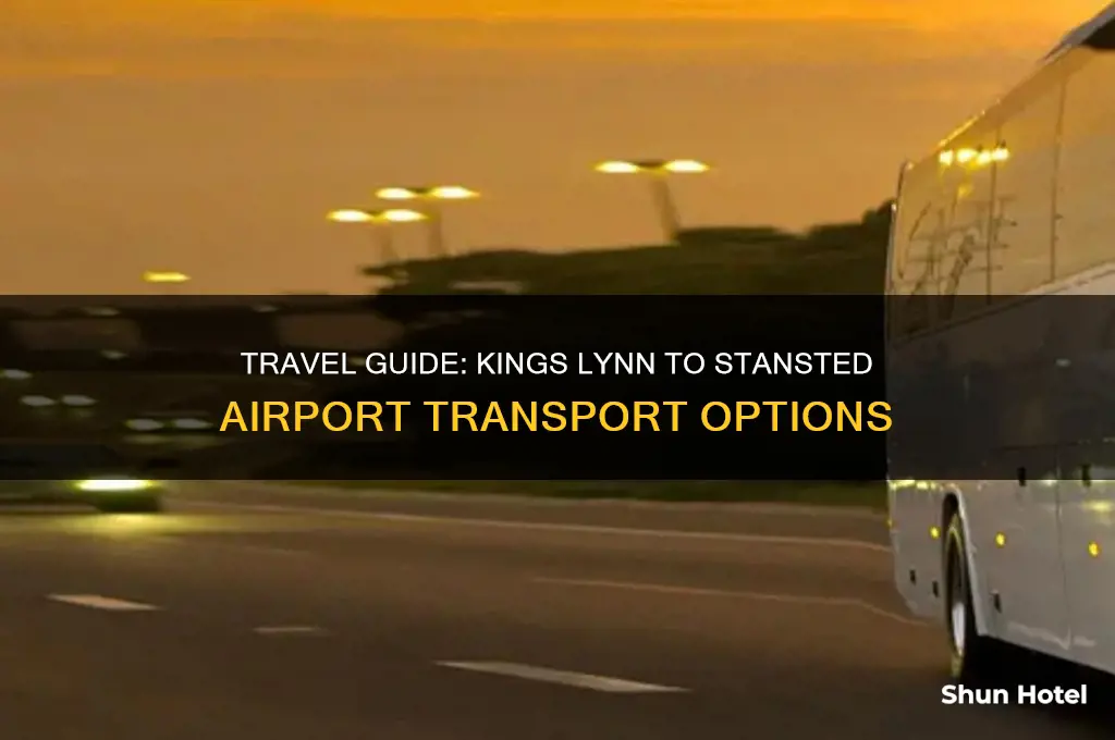 how to get from kings lynn to stansted airport