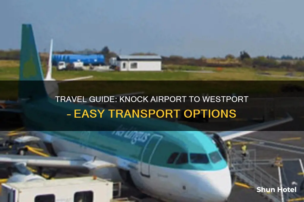 how to get from knock airport to westport