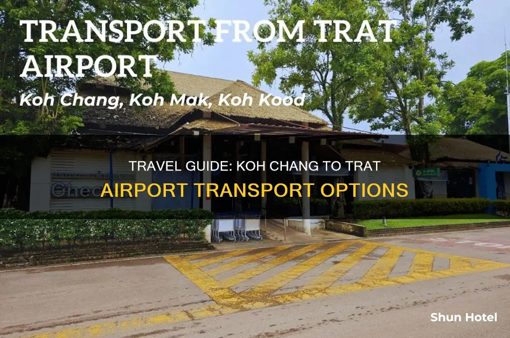 how to get from koh chang to trat airport