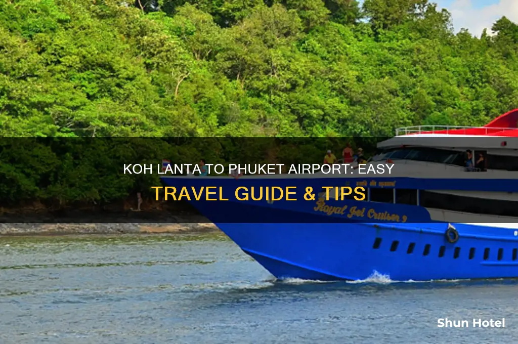 how to get from koh lanta to phuket airport