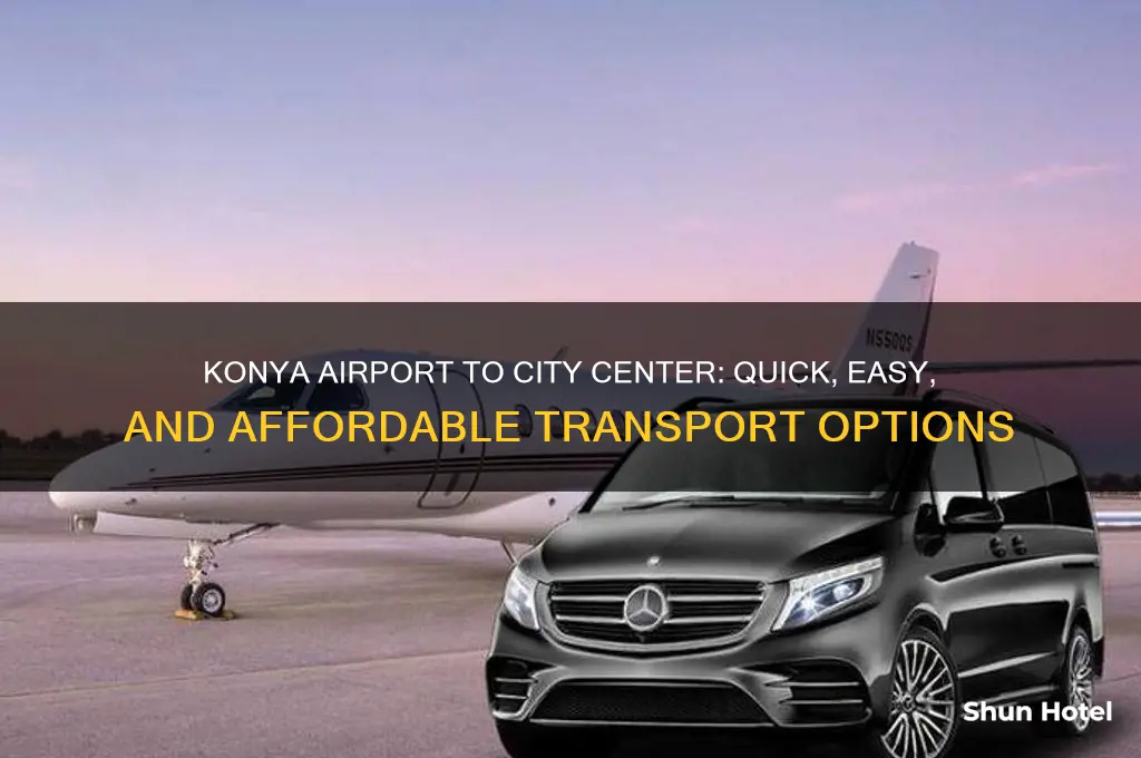 how to get from konya airport to city center