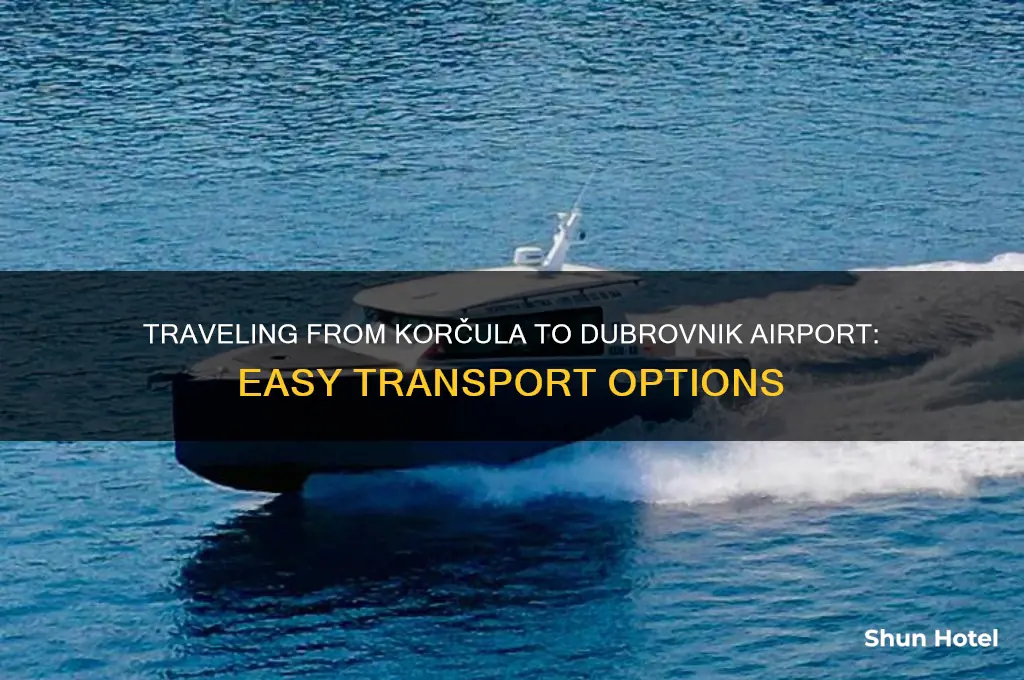 how to get from korcula to dubrovnik airport