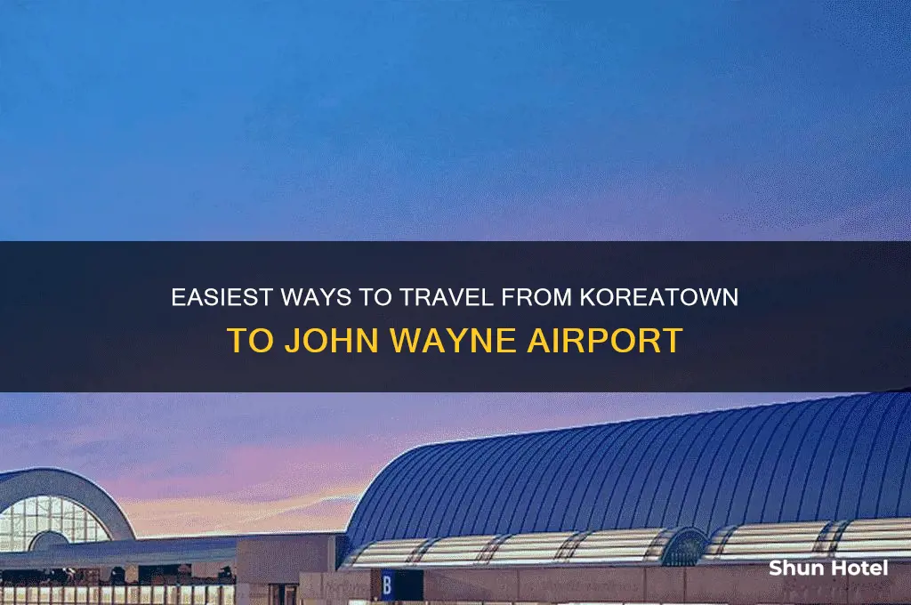 how to get from koreatown to john wayne airport